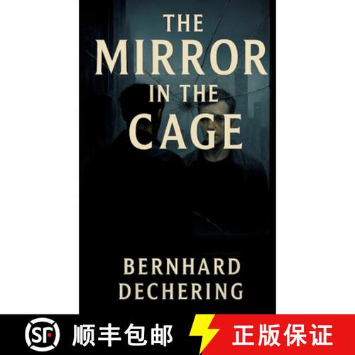 【3-4周达】精装 The Mirror in the Cage: Remembering what it means to be human - a warning from Univer... [9783384700018]