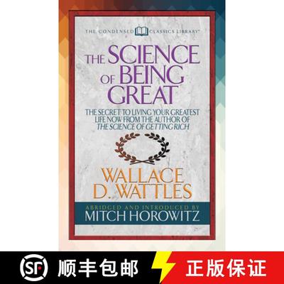 【3-4周达】The Science of Being Great (Condensed Classics) : The Secret to Living Your Greatest Life ... [9781722500474]