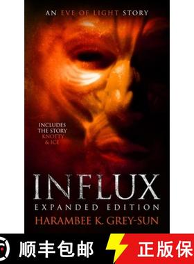 【3-4周达】Influx: Expanded Edition: An Eve of Light Story [9781640440227]