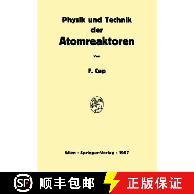 【3-4周达】Physik Und Technik Der Atomreaktoren [9783709180396]