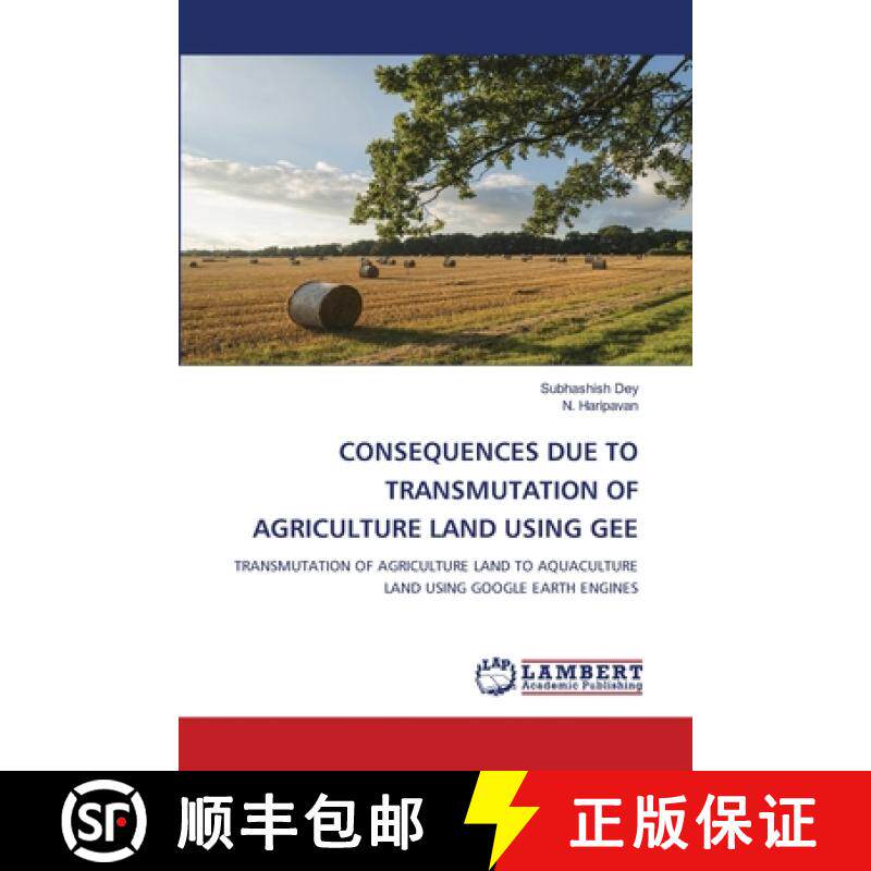 【3-4周达】Consequences Due to Transmutation of Agriculture Land Using Gee [9786208012014]