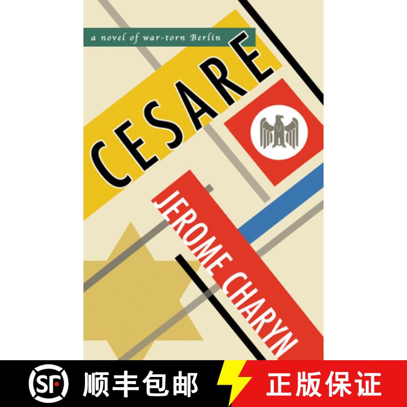 【3-4周达】Cesare: A Novel of War-Torn Berlin [9781942658504]