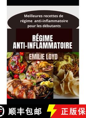 【3-4周达】Régime  anti-inflammatoire: Meilleures recettes de régime  anti-inflammatoire  pour les ... [9798561368127]