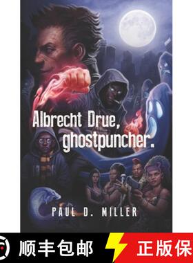 【3-4周达】Albrecht Drue, ghostpuncher. [9781940233864]