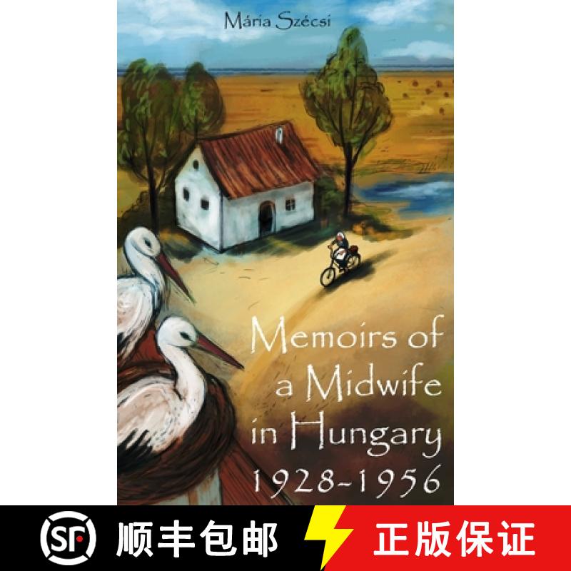 【2-3周达】Memoirs of a Midwife in Hungary: 1928 - 1956 [9781778282812]