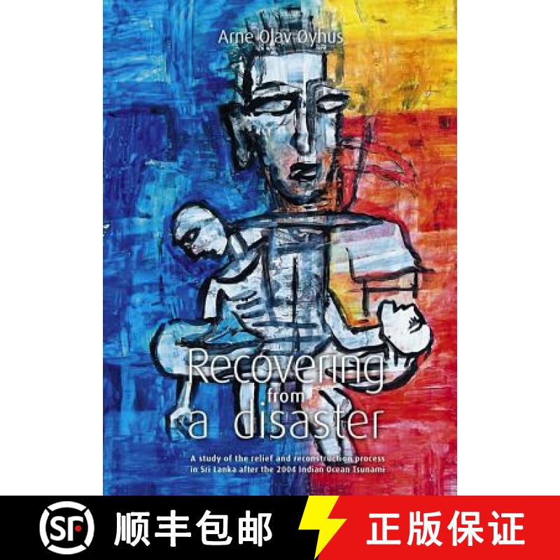 【3-4周达】Recovering from a Disaster: A Study of the Relief and Reconstruction Process in Sri Lanka ... [9788283140958]