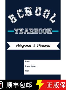 【3-4周达】School Yearbook: Sections: Autographs, Messages, Photos & Contact Details 6.69 x 9.61 inch... [9781922453204]