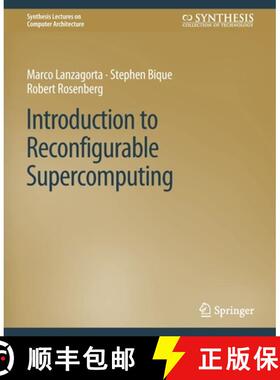【3-4周达】Introduction to Reconfigurable Supercomputing [9783031005985]