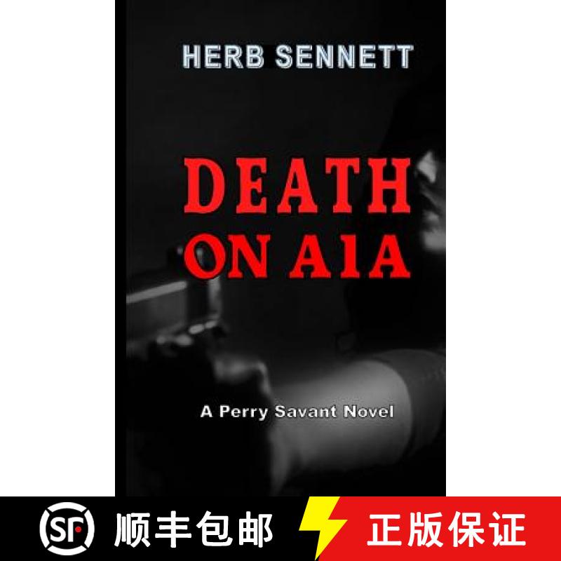 【2-3周达】Death on A1A: A Perry Savant Novel [9780997023169]