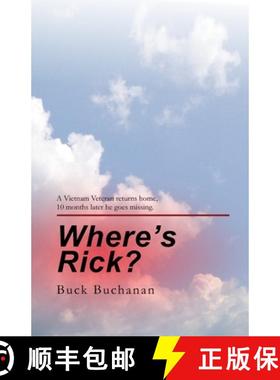 【3-4周达】Where's Rick?: Ten Months after Returning Home, a Vietnam Vet Goes Missing [9798218185510]