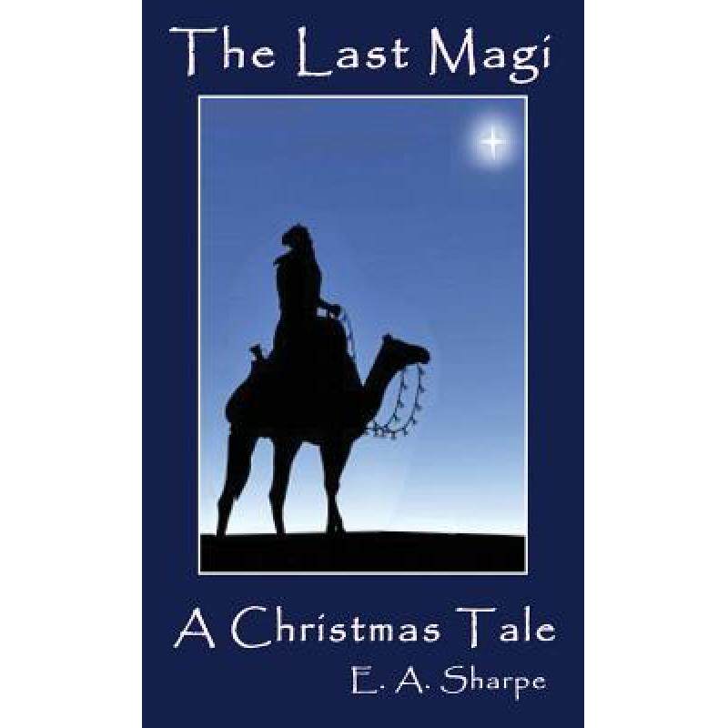 预订 the last magi: a christmas tale [9781944071783]
