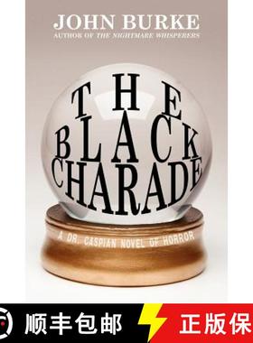 【3-4周达】The Black Charade: A Dr. Caspian Novel of Horror [9781434445421]