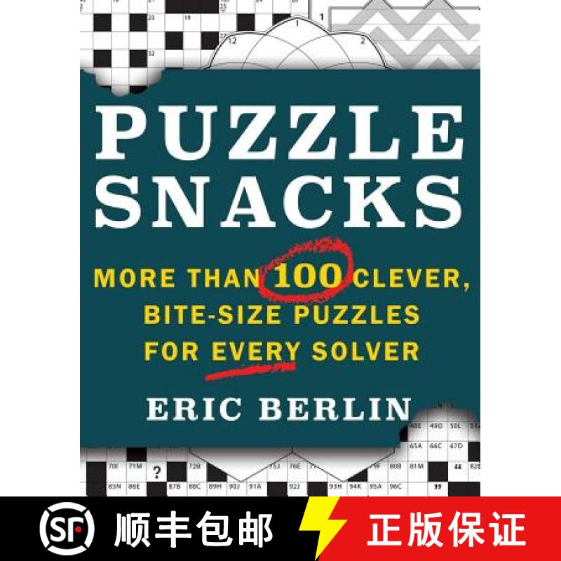 【3-4周达】Puzzlesnacks: More Than 100 Clever, Bite-Size Puzzles for Every Solver [9781982131562]