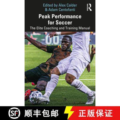 【3-4周达】Peak Performance for Soccer: The Elite Coaching and Training Manual [9781032060316]