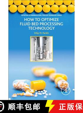 【3-4周达】How to Optimize Fluid Bed Processing Technology: Part of the Expertise in Pharmaceutical P... [9780128047279]
