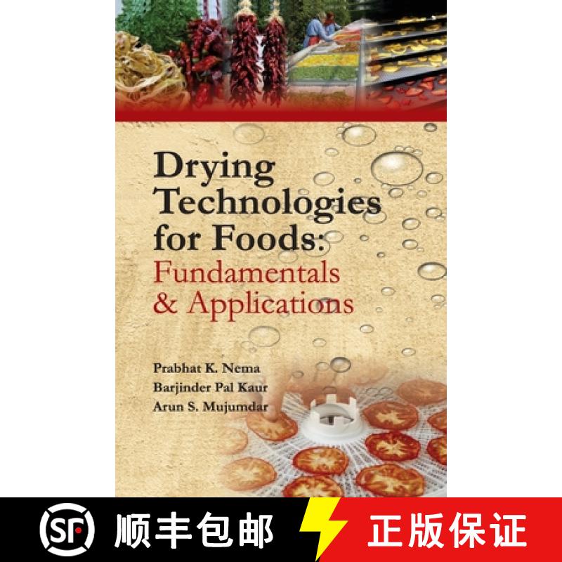 【3-4周达】Drying Technologies for Foods: Fundamentals & Applications: Part I (Co-Published With CRC ... [9788119072866]