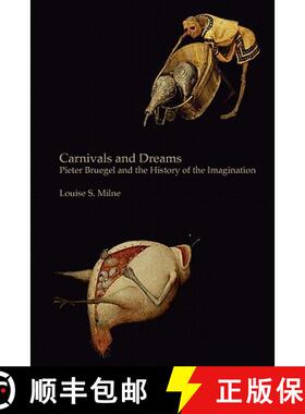 【3-4周达】Carnivals and Dreams: Pieter Bruegel and the History of the Imagination - Monochrome Edition [9780955523083]