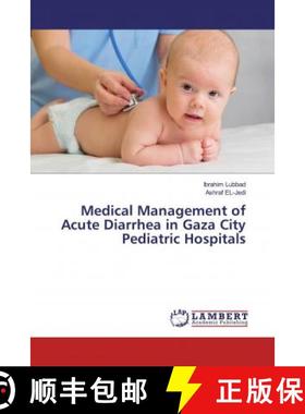 预订 Medical Management of Acute Diarrhea in Gaza City Pediatric Hospitals [9786200008848]
