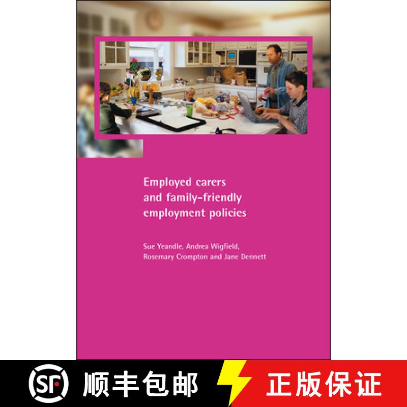 【2-3周达】Employed Carers and Family-Friendly Employment Policies [9781861344809]