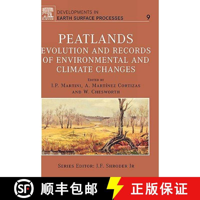 【3-4周达】Peatlands: Evolution and Records of Environmental and Climate Changes Volume 9 [9780444528834]