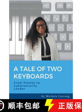 预订 A Tale of Two Keyboards: From Pianist to Cybersecurity Leader [9798223078364]