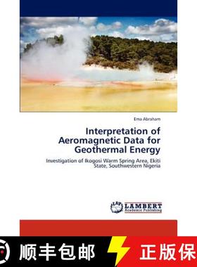 预订 Interpretation of Aeromagnetic Data for Geothermal Energy [9783659281204]