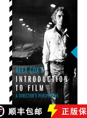 【3-4周达】Alex Cox's Introduction to Film: A Director's Perspective [9781843447467]