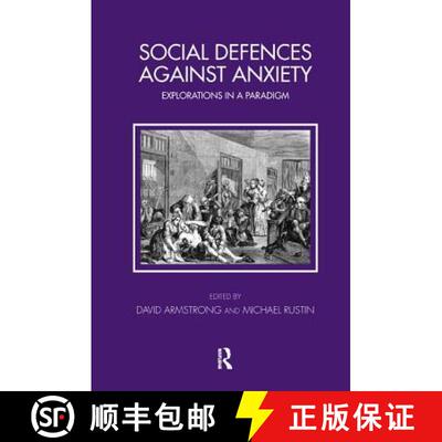 【3-4周达】Social Defences Against Anxiety: Explorations in a Paradigm [9781782201687]