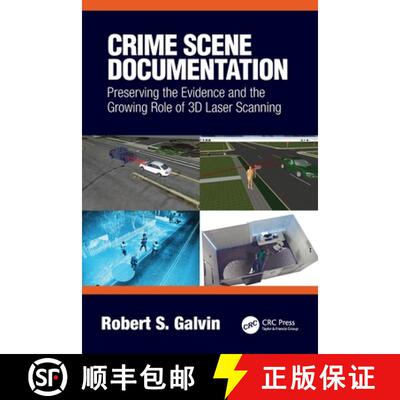 【3-4周达】Crime Scene Documentation: Preserving the Evidence and the Growing Role of 3D Laser Scanning [9780367695323]