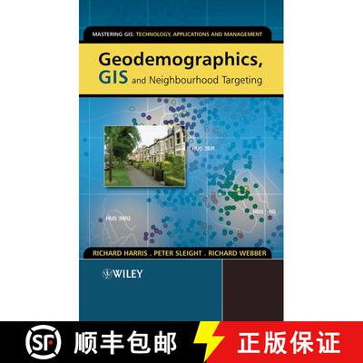 【3-4周达】Geodemographics, Gis And Neighbourhood Targeting [Wiley地球科学] [9780470864142]