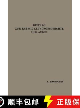 【3-4周达】Beitrag zur Entwicklungsgeschichte des Auges [9783662298947]