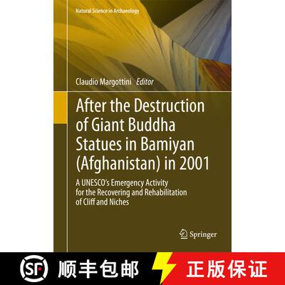 【3-4周达】精装 After the Destruction of Giant Buddha Statues in Bamiyan (Afghanistan) in 2001: A UNE... [9783642300509]
