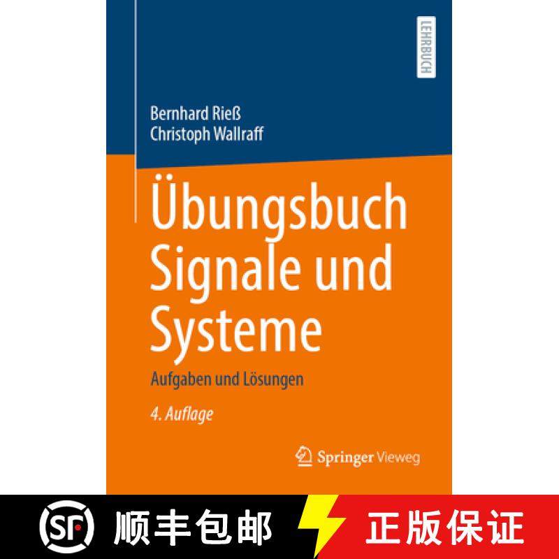 【3-4周达】Übungsbuch Signale Und Systeme: Aufgaben Und Lösungen [9783658424244]