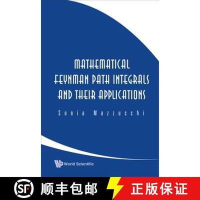 【3-4周达】Mathematical Feynman Path Integrals And Their Applications [9789812836908]