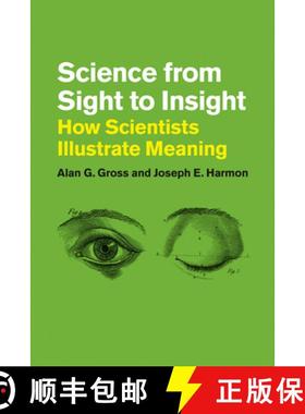 【3-4周达】Science from Sight to Insight: How Scientists Illustrate Meaning [9780226068480]
