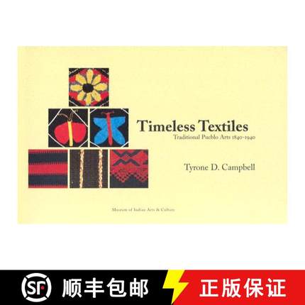 【3-4周达】Timeless Textiles: Traditional Pueblo Arts 1840-1940 [9780890134658]