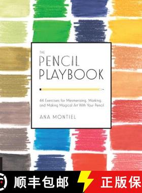 The Pencil Playbook: 44 Exercises for Mesmerizing, Marking, and Making Magical Art with Your Pencil [9781631590580]