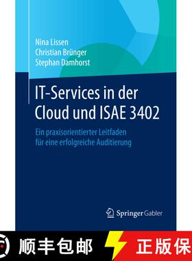 【3-4周达】IT-Services in der Cloud und ISAE 3402 : Ein praxisorientierter Leitfaden für eine erfolg... [9783662434727]