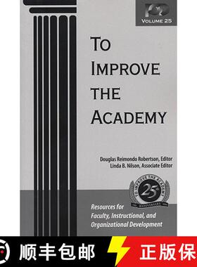 【3-4周达】To Improve The Academy, Volume 25: Resources For Faculty, Instructional, And Organizationa... [9781933371085]