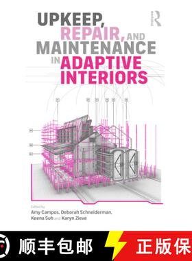 【3-4周达】Upkeep, Repair, and Maintenance in Adaptive Interiors [9781032904252]