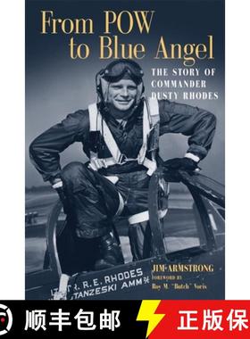 预订 From POW to Blue Angel – The Story of Commander Dusty Rhodes [9780806153421]