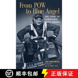 预订 From POW to Blue Angel – The Story of Commander Dusty Rhodes [9780806153421]