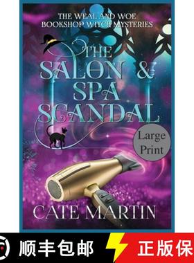 预订 The Salon & Spa Scandal: A Weal & Woe Bookshop Witch Mystery [9781958606513]