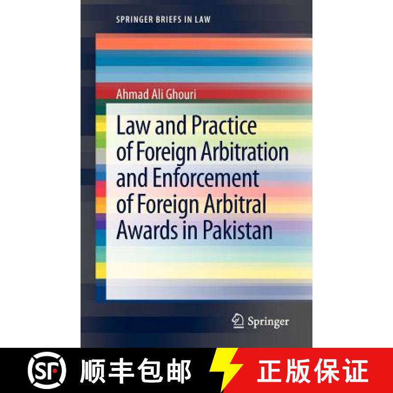 【3-4周达】Law and Practice of Foreign Arbitration and Enforcement of Foreign Arbitral Awards in Paki... [9783642327438]