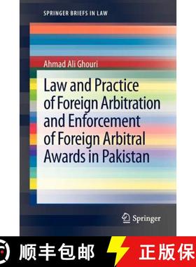 【3-4周达】Law and Practice of Foreign Arbitration and Enforcement of Foreign Arbitral Awards in Paki... [9783642327438]