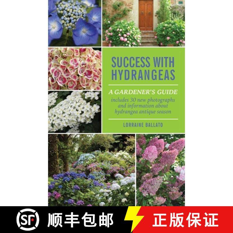 预订 Success With Hydrangeas : A Gardener's Guide [9780982039458]