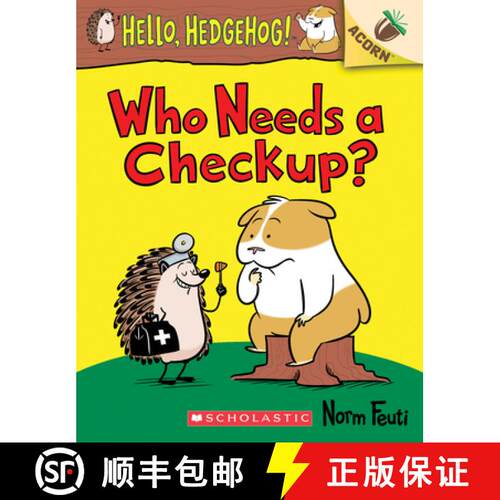 Who Needs a Checkup?: An Acorn Book (Hello, Hedgehog #3): An Acorn Book Volume 3 [9781338281446]