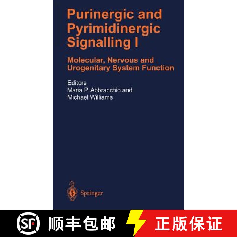 【3-4周达】Purinergic and Pyrimidinergic Signalling: Molecular, Nervous and Urogenitary System Functi... [9783540678496]