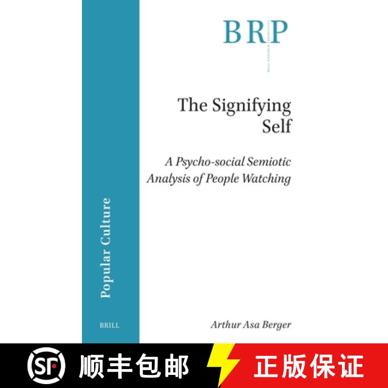 【3-4周达】The Signifying Self: A Psycho-Social Semiotic Analysis of People Watching [9789004712799]