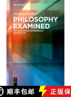 预订 Philosophy Examined: Metaphilosophy in Pragmatic Perspective [9783111276250]